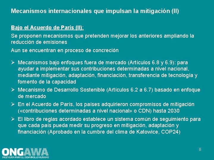 Mecanismos internacionales que impulsan la mitigación (II) Bajo el Acuerdo de París (II): Se