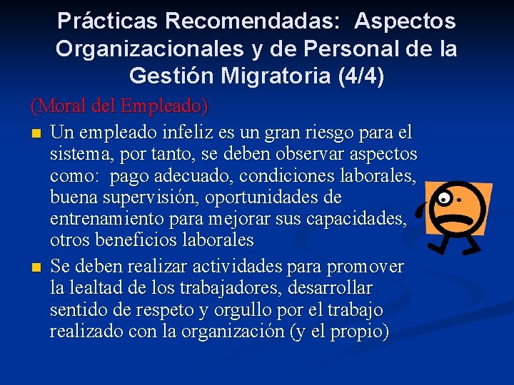 Prácticas Recomendadas: Aspectos Organizacionales y de Personal de la Gestión Migratoria (4/4) (Moral del