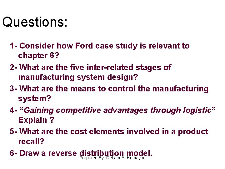 Questions: 1 - Consider how Ford case study is relevant to chapter 6? 2