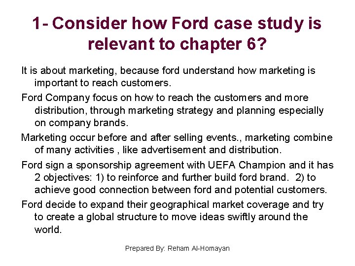 1 - Consider how Ford case study is relevant to chapter 6? It is