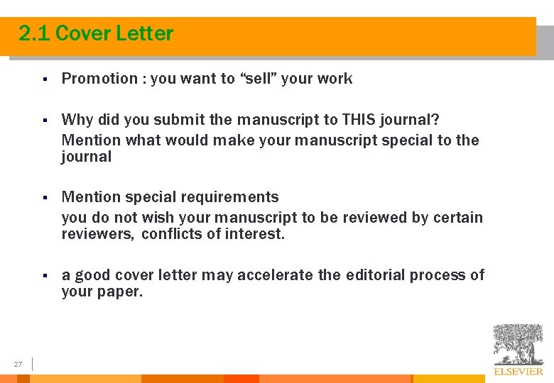 2. 1 Cover Letter 27 § Promotion : you want to “sell” your work