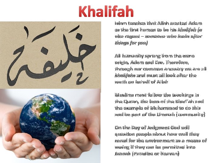 Khalifah Islam teaches that Allah created Adem as the first human to be his