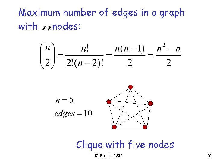 Maximum number of edges in a graph with nodes: Clique with five nodes K.