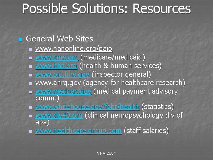 Possible Solutions: Resources n General Web Sites n n n n n www. nanonline. Possible Solutions: Resources n General Web Sites n n n n n www. nanonline.