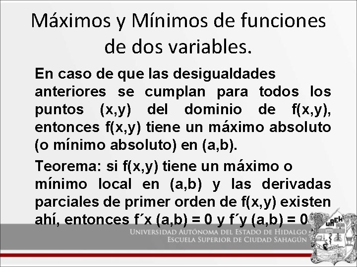 Máximos y Mínimos de funciones de dos variables. En caso de que las desigualdades