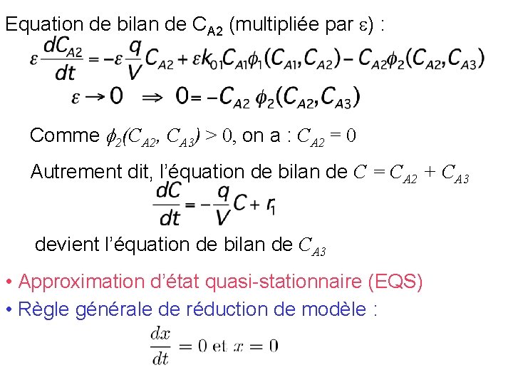 Equation de bilan de CA 2 (multipliée par ) : Comme 2(CA 2, CA