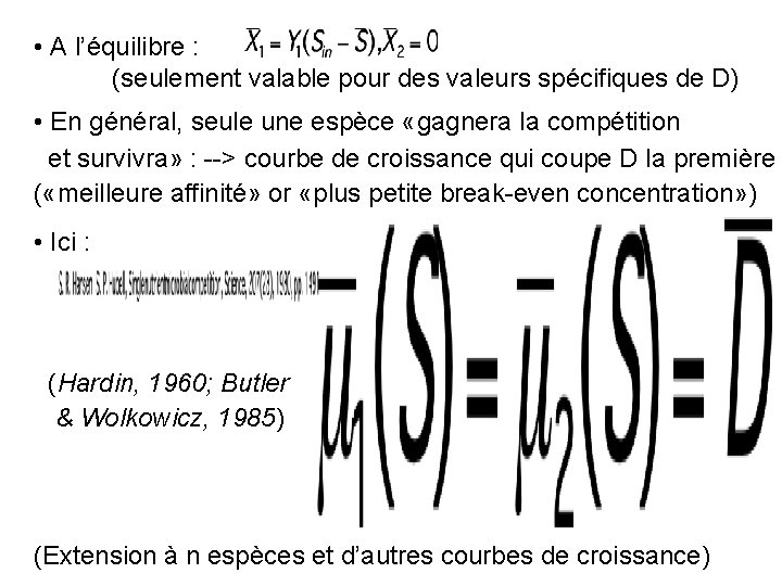  • A l’équilibre : (seulement valable pour des valeurs spécifiques de D) •