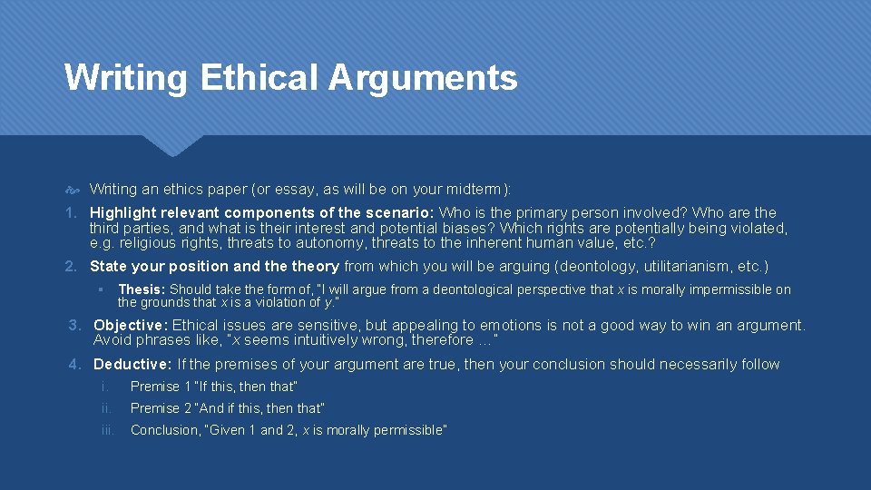 Writing Ethical Arguments Writing an ethics paper (or essay, as will be on your