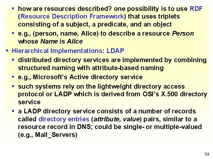 § how are resources described? one possibility is to use RDF (Resource Description Framework)