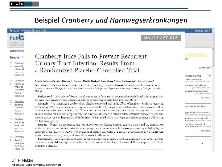 Beispiel Cranberry und Harnwegserkrankungen Dr. P. Hübbe Abteilung Lebensmittelwissenschaft 