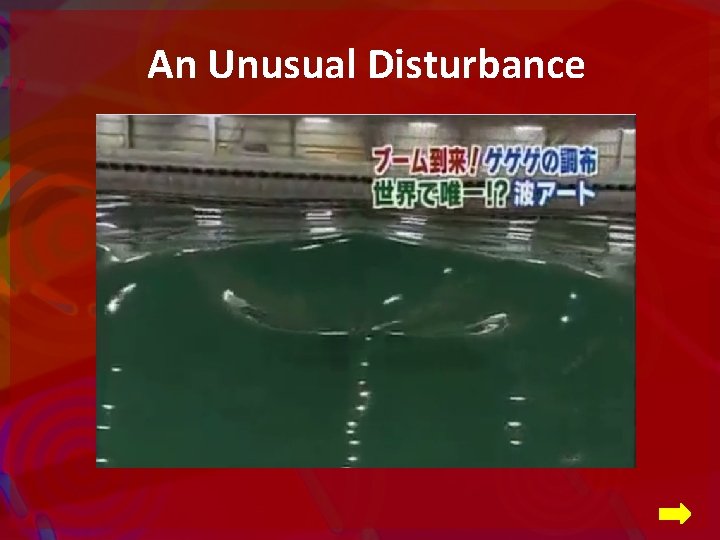 An Unusual Disturbance 
