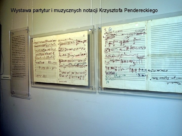 Wystawa partytur i muzycznych notacji Krzysztofa Pendereckiego 