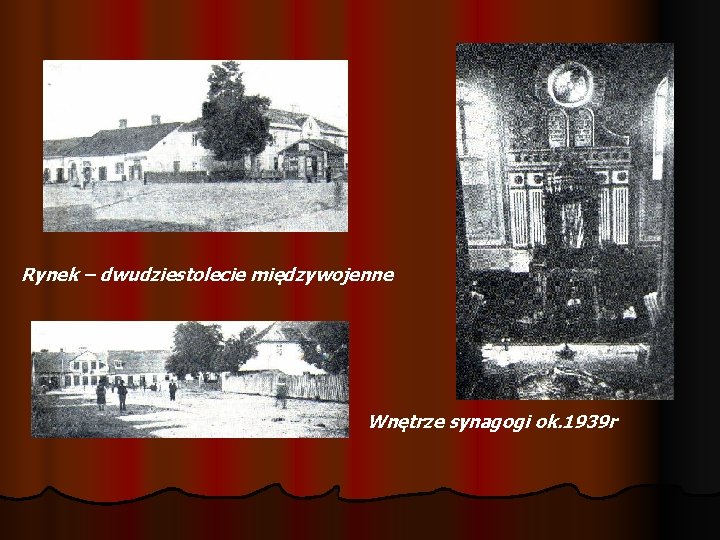 Rynek – dwudziestolecie międzywojenne Wnętrze synagogi ok. 1939 r 