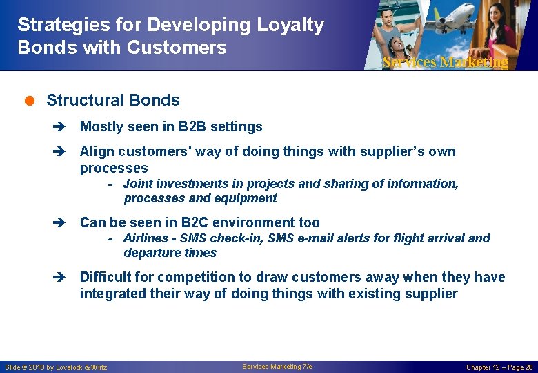 Strategies for Developing Loyalty Bonds with Customers Services Marketing = Structural Bonds è Mostly