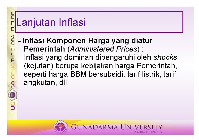 Lanjutan Inflasi - Inflasi Komponen Harga yang diatur Pemerintah (Administered Prices) : Inflasi yang