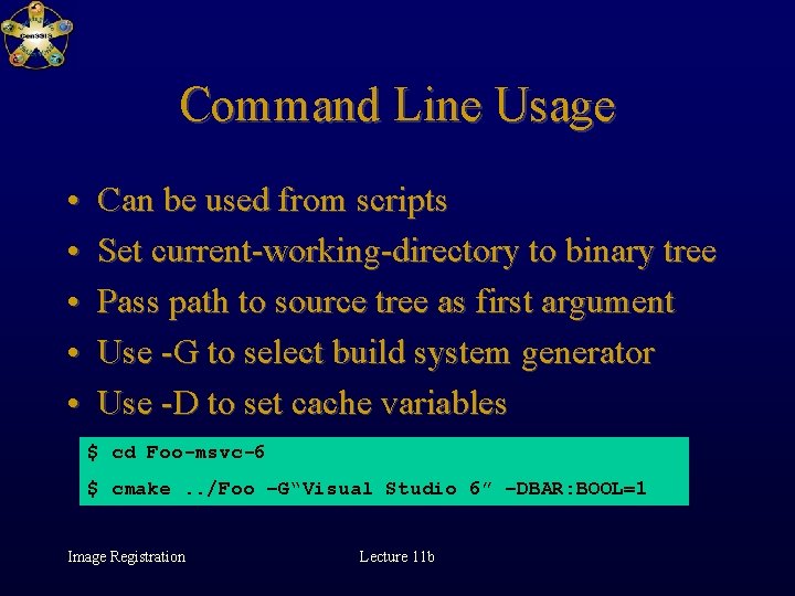 Command Line Usage • • • Can be used from scripts Set current-working-directory to