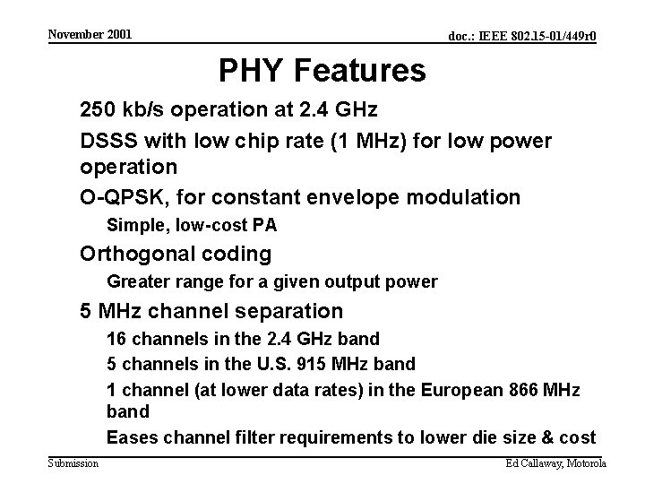 November 2001 doc. : IEEE 802. 15 -01/449 r 0 PHY Features n n