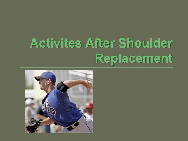 Activites After Shoulder Replacement 
