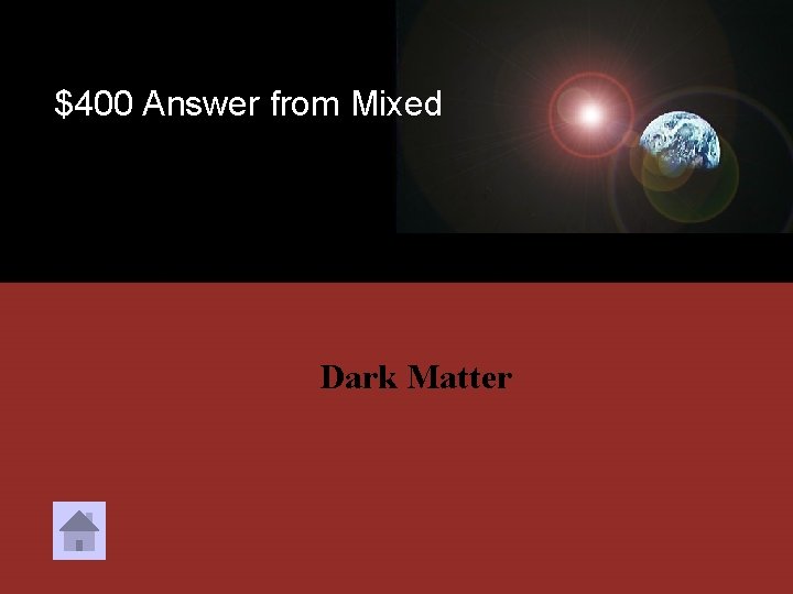 $400 Answer from Mixed Dark Matter 