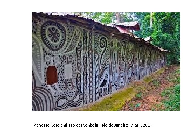 Vanessa Rosa and Project Sankofa , Rio de Janeiro, Brazil, 2016 