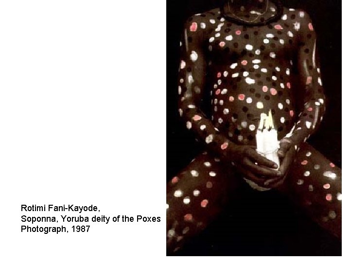 Rotimi Fani-Kayode, Soponna, Yoruba deity of the Poxes Photograph, 1987 