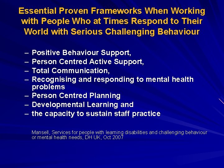 Essential Proven Frameworks When Working with People Who at Times Respond to Their World