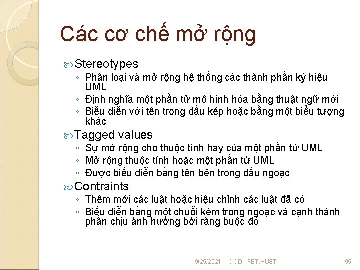 Các cơ chế mở rộng Stereotypes ◦ Phân loại và mở rộng hệ thống