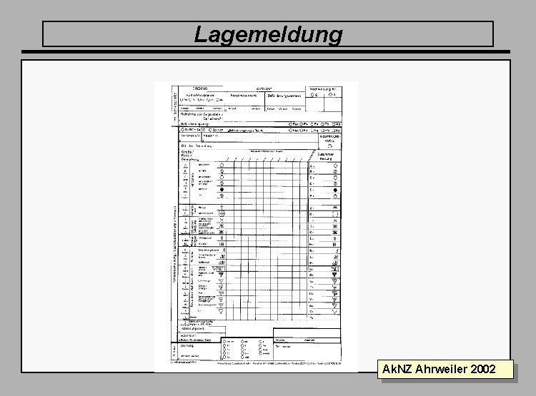 Lagemeldung Folie 18 Ak. NZ Ahrweiler 2002 