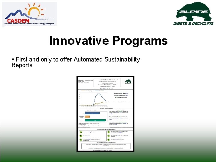 Innovative Programs § First and only to offer Automated Sustainability Reports 