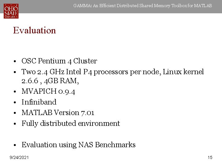 GAMMA: An Efficient Distributed Shared Memory Toolbox for MATLAB Evaluation • OSC Pentium 4