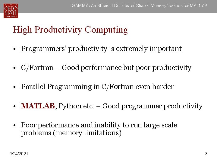 GAMMA: An Efficient Distributed Shared Memory Toolbox for MATLAB High Productivity Computing • Programmers’