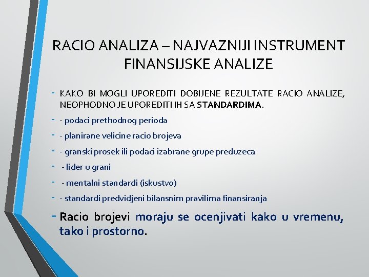 RACIO ANALIZA – NAJVAZNIJI INSTRUMENT FINANSIJSKE ANALIZE - KAKO BI MOGLI UPOREDITI DOBIJENE REZULTATE