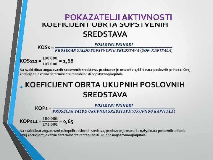 POKAZATELJI AKTIVNOSTI • 