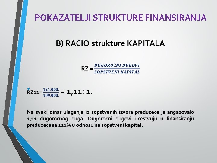 POKAZATELJI STRUKTURE FINANSIRANJA • 