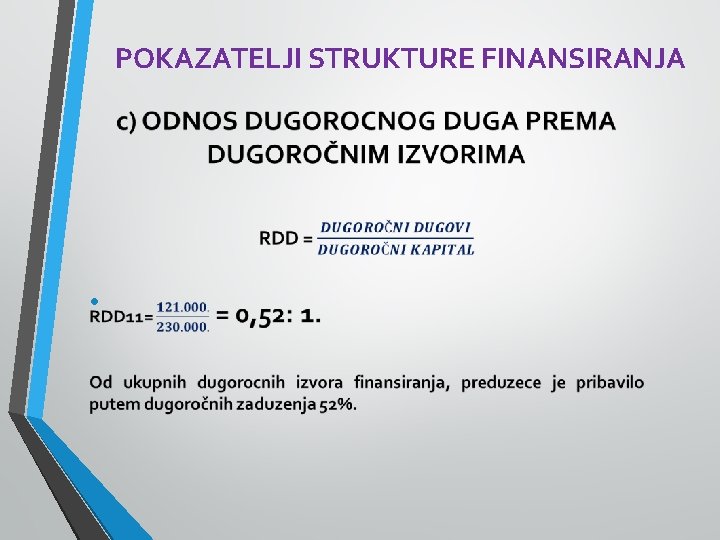 POKAZATELJI STRUKTURE FINANSIRANJA • 