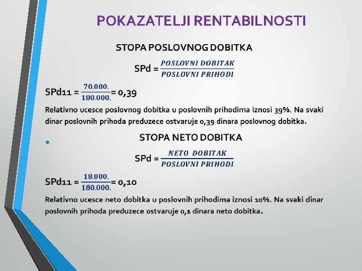 POKAZATELJI RENTABILNOSTI • 