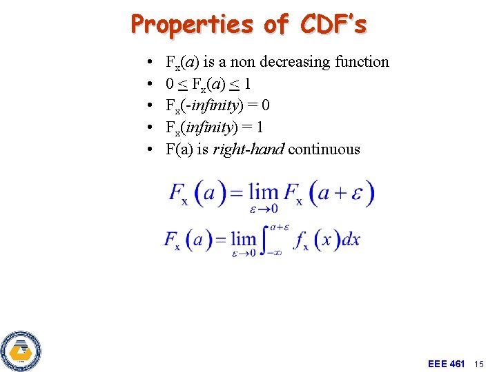 Properties of CDF’s • • • Fx(a) is a non decreasing function 0 <