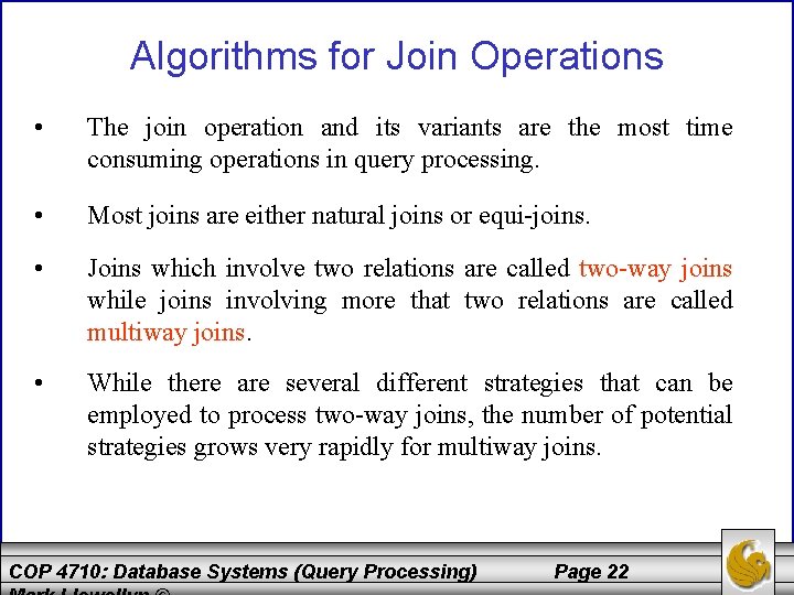 Algorithms for Join Operations • The join operation and its variants are the most Algorithms for Join Operations • The join operation and its variants are the most