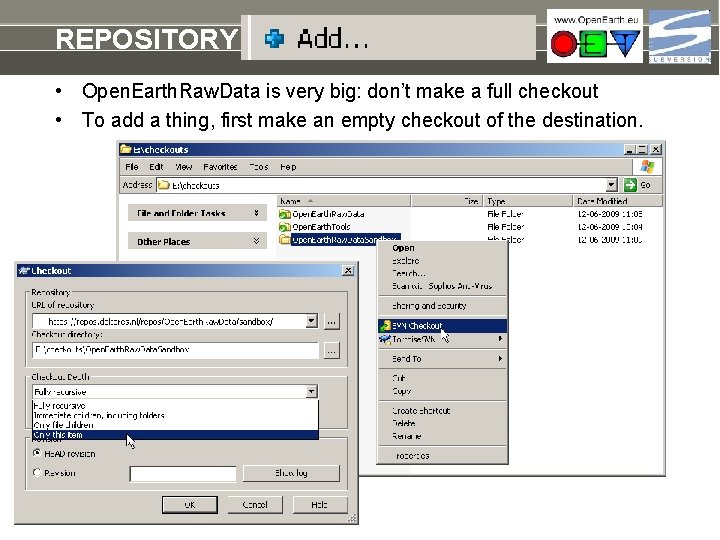 REPOSITORY add a raw dataset • Open. Earth. Raw. Data is very big: don’t