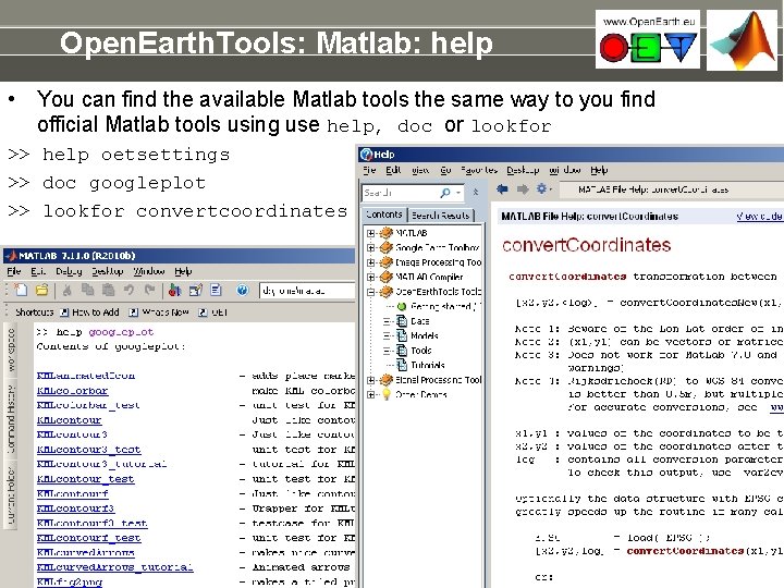 Open. Earth. Tools: Matlab: help • You can find the available Matlab tools the