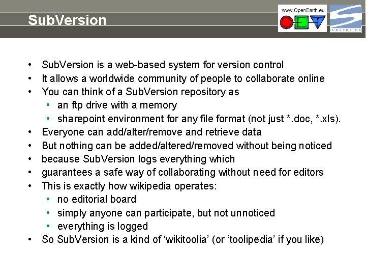 Sub. Version • Sub. Version is a web-based system for version control • It