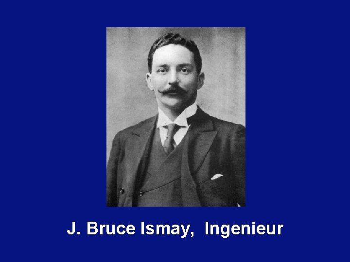 J. Bruce Ismay, Ingenieur 
