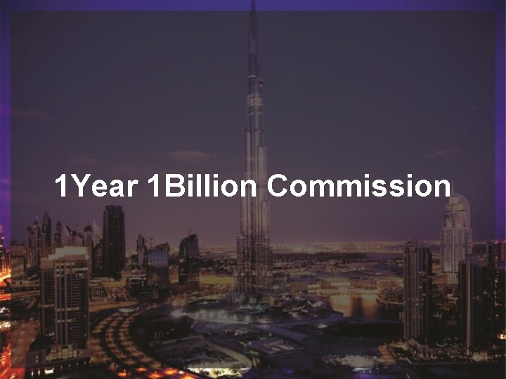 Judul Sub Judul 1 Year 1 Billion Commission Judul Sub Judul 1 Year 1 Billion Commission