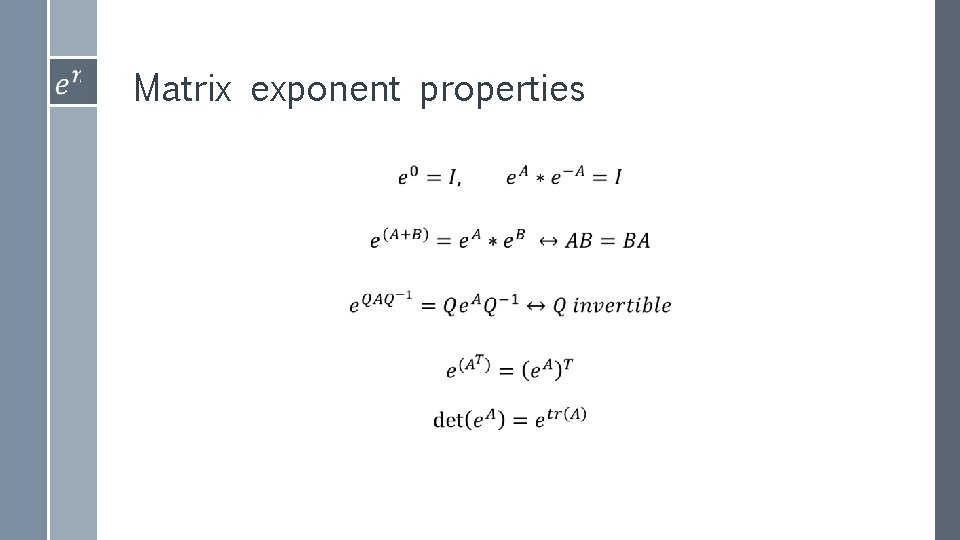 Matrix exponent properties › 