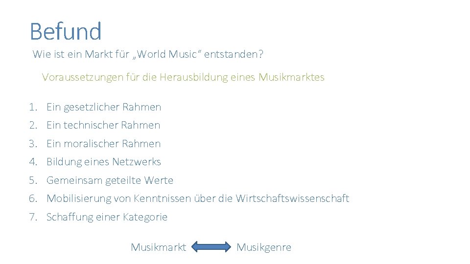 Befund Wie ist ein Markt für „World Music“ entstanden? Voraussetzungen für die Herausbildung eines