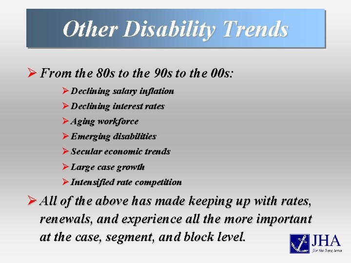 Other Disability Trends Ø From the 80 s to the 90 s to the