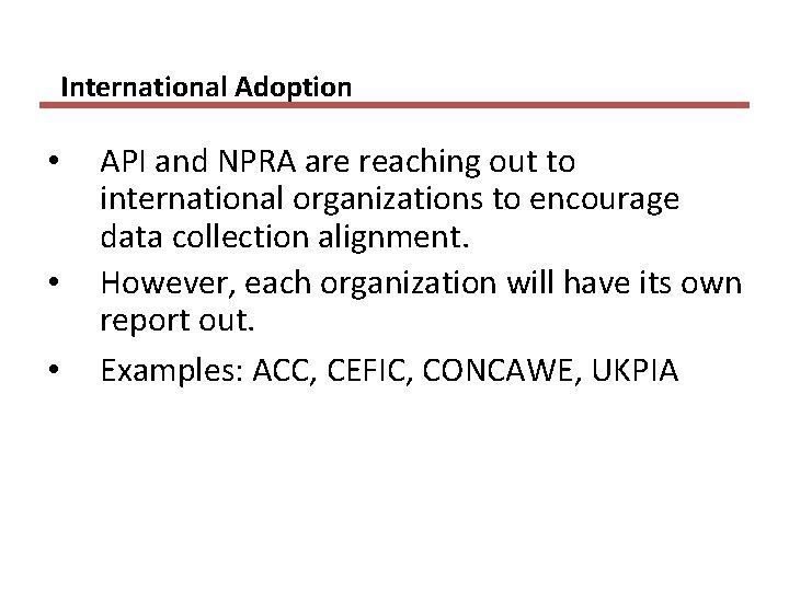 International Adoption • • • API and NPRA are reaching out to international organizations