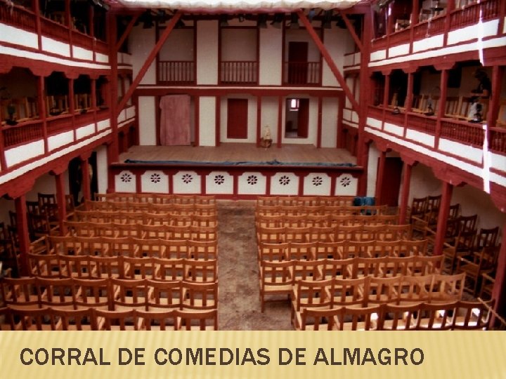 CORRAL DE COMEDIAS DE ALMAGRO 