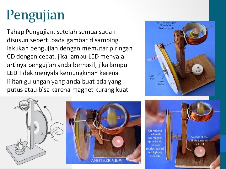 Pengujian Tahap Pengujian, setelah semua sudah disusun seperti pada gambar disamping, lakukan pengujian dengan