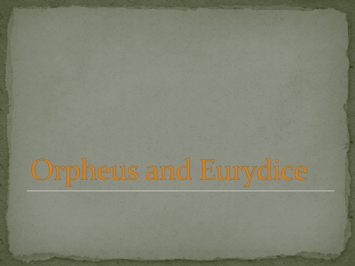 Orpheus and Eurydice 